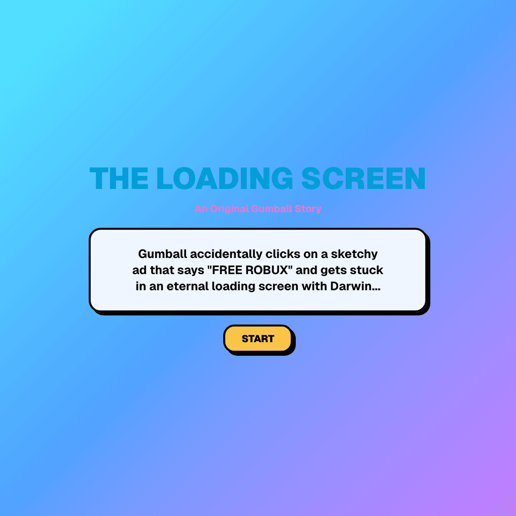 First working Gumball story version with a single loading-screen episode card.